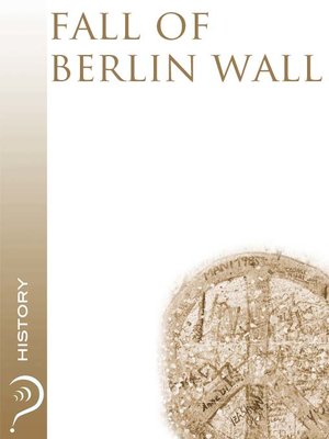 cover image of Fall of The Berlin Wall